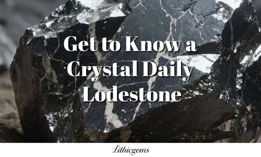 Get to Know a Crystal Daily | Lodestone