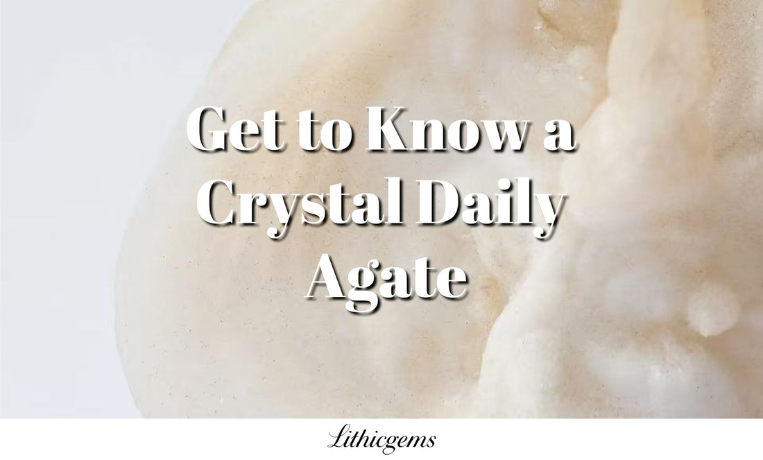 Get to Know a Crystal Daily | Agate