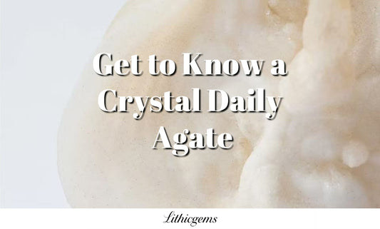 Get to Know a Crystal Daily | Agate